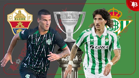  Nhận định bóng đá Elche vs Betis, 02h00 ngày 19/8: Bắt nạt tân binh